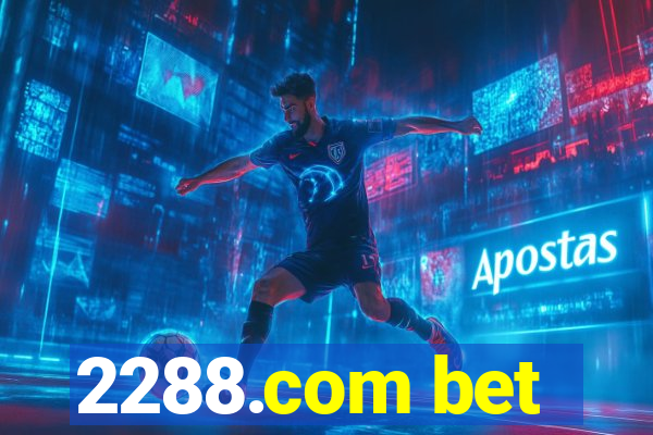 2288.com bet